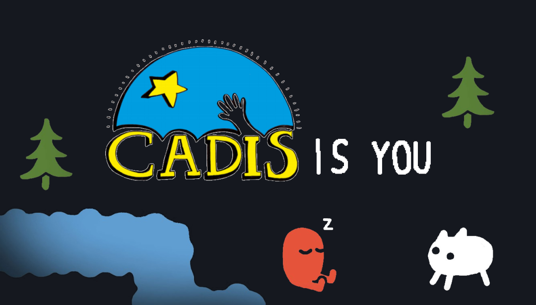 CADIS IS YOU